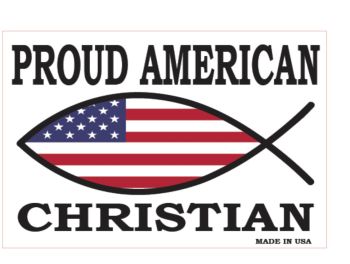 Bumper STICKER - Proud American Christian