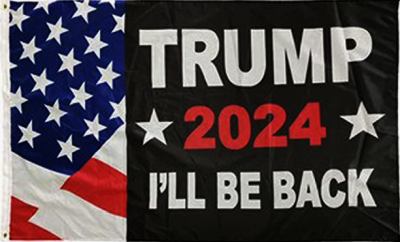 3 X 5 FLAG -  Trump 2024 I'll Be Back