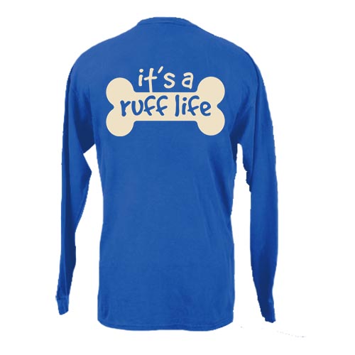 PEACE DOGS RUFF LIFE LONG SLEEVE T-SHIRT