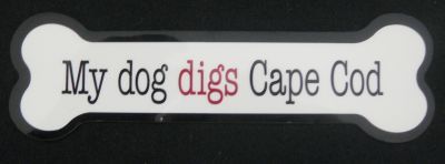 MY DOG DIGS  CAPE COD DOG BONE MAGNET