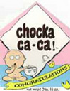 Chocka Ca-Ca! (Wholesale Pricing)