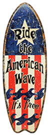 Ride The American Wave It's Free DeSIGN Die Cut Tin SIGN - Rustic