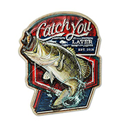 Catch You Later Est. 2016 DeSIGN Die Cut Tin SIGN - Rustic Fish W