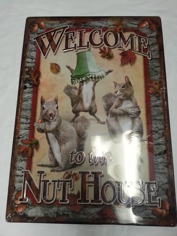 SIGN-Welcome to the nut house