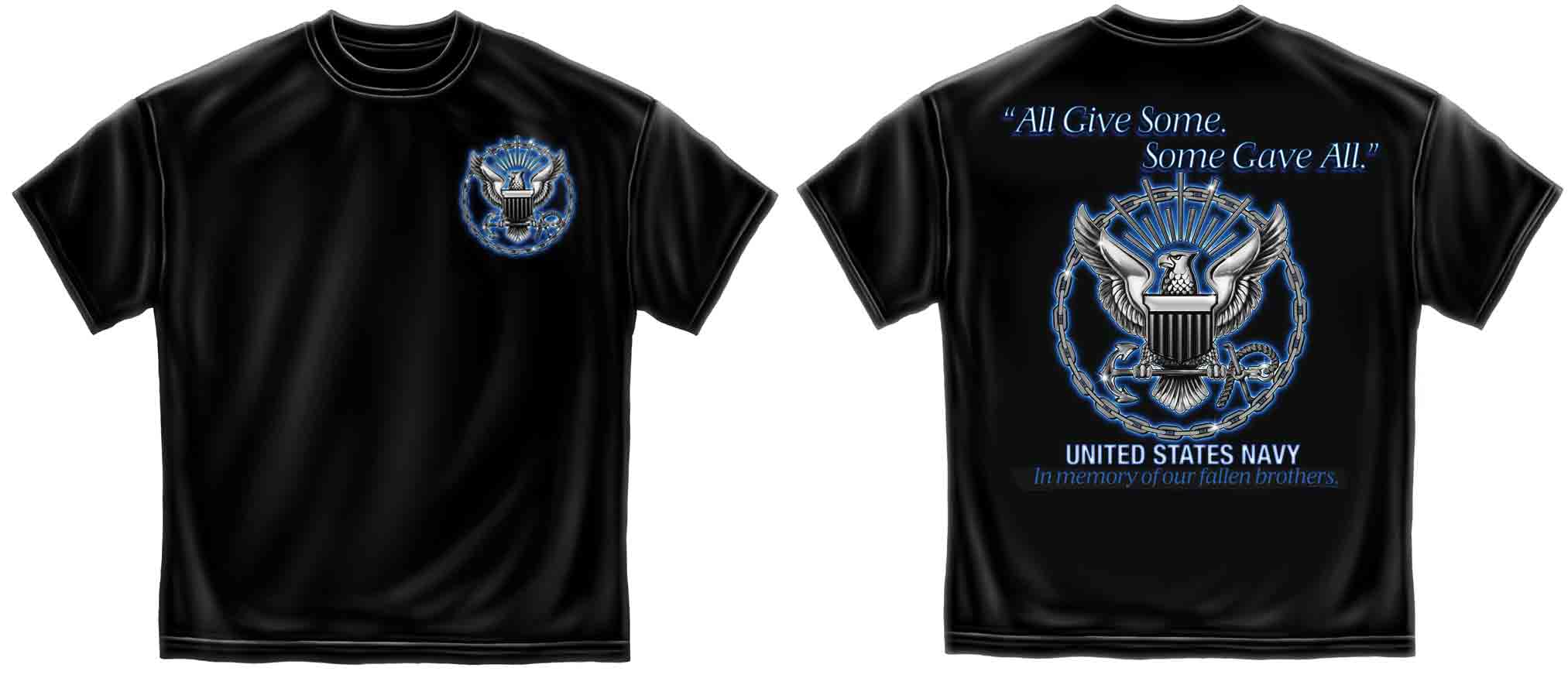 ALL GIVE SOME, SOME GAVE ALL, 100% COTTON TEES