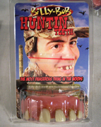 HUNTING W TABACCO STAINS BILLY BOB TEETH