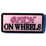 BITCH ON WHEELS HAT / JACKET PIN *- CLOSEOUT $1 EA