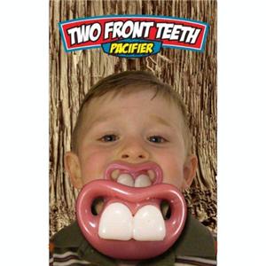 TWO FRONT TEETH  BILLY BOB PACIFIER