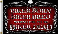 BIKER BORN BIKER BREED 3 X 5 DELUXE BIKER FLAG