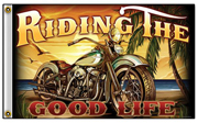 RIDING THE GOOD LIFE MOTORCYCLE DELUXE 3 X 5 BIKER FLAG