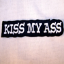 KISS MY ASS EMBROIDERED BIKER PATCH