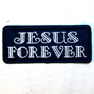 JESUS FOREVER PATCH'S