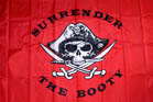 SURRENDER THE BOOTY 3' X 5' FLAG