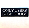 ONLY USERS LOSE DRUGS PATCH'S