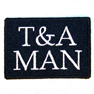 T & A MAN PATCH'S
