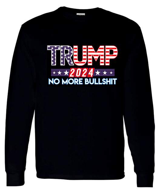 Trump 2024 No More Bullshit Black Color Sweat SHIRTs