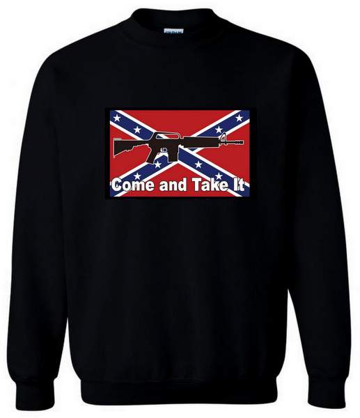 Come And Take It Rebel Flag Black color Sweat SHIRTs