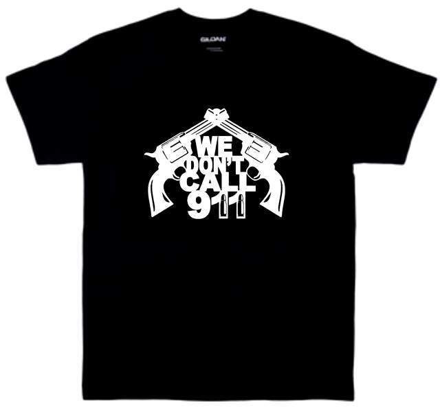 Wholesale WE DON'T CALL 911 Black T shirt XXL