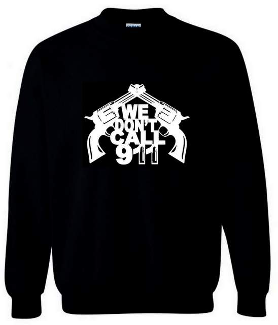 Wholesale WE DON'T CALL 911 Black SWEATSHIRT