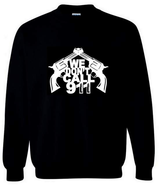 Wholesale WE DON'T CALL 911 Black Sweatshirt XXXL