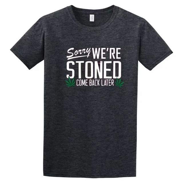 Wholesale Sorry We Are Stoned Dark Heather Color SHIRTs XXL