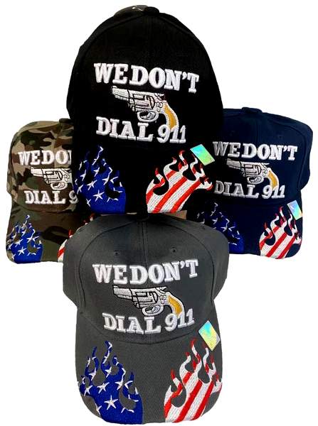 Wholesale We Don't Dial 911 Baseball Cap/HAT