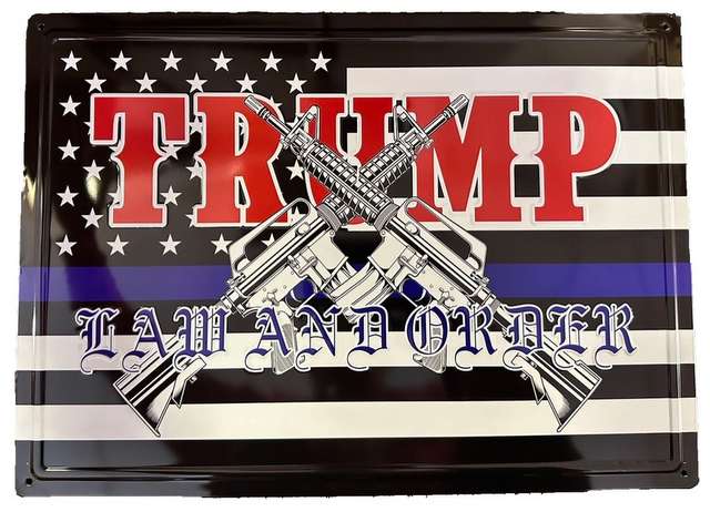Trump Law and Order TIN SIGNS