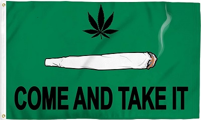 COME AND TAKE IT Marijuana FLAG