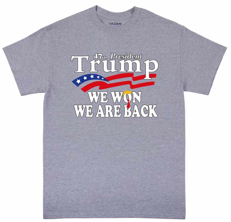 Trump ''We Won We Are Back'' SPORTS Gray Color T-sHirt XXL