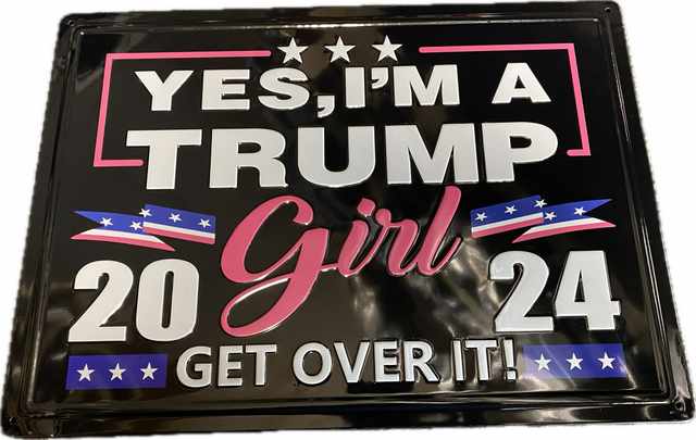 Retro Metal Tin SIGN Wall Poster [Yes, I'M A Trump Girl 2024]