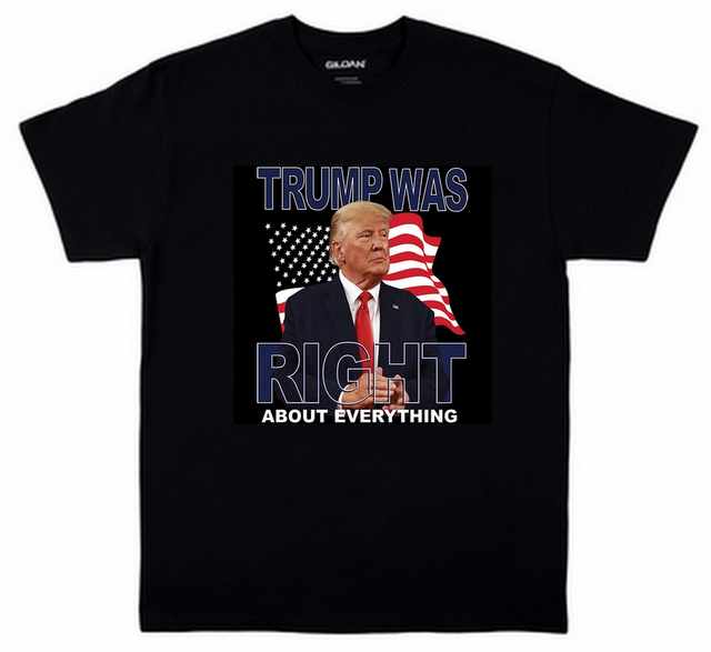 Wholesale TRUMP Was Right About Everything Black Color T-SHIRTs.