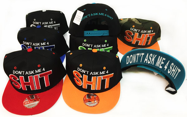 Wholesale Snap Back Flat Bill Don't Ask Me 4 Shit Assorted
