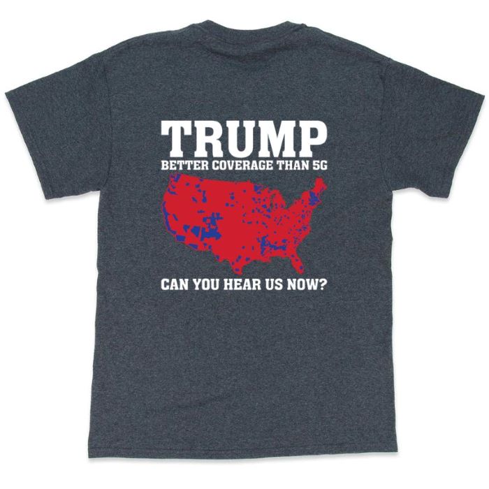 Wholesale T-shirt TRUMP Coverage Better Than 5G Dark Heather
