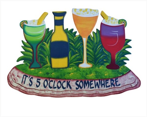 Hand Carved Wooden Sign ''Its Five O' CLOCK Somewhere''