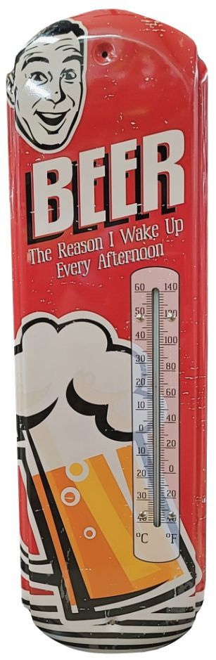 ''Beer, The Reason I Wake Up'' Metal Thermometer