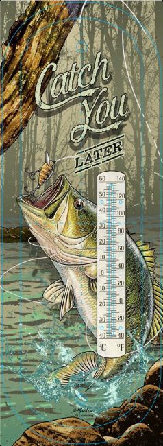 ''Catch You Later'' Metal Thermometer