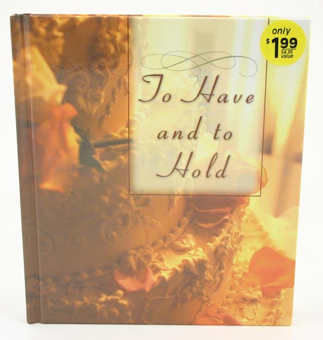 To Have and to Hold Marriage Daymaker Greeting BOOK