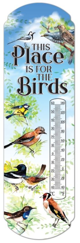 ''This Place is for the Birds'' Metal Thermometer