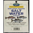 The Freshwater Angler Pocket Guide-East Coast Salt Water FISHING