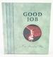Good Job!  I'm Proud of You Daymaker Greeting Book