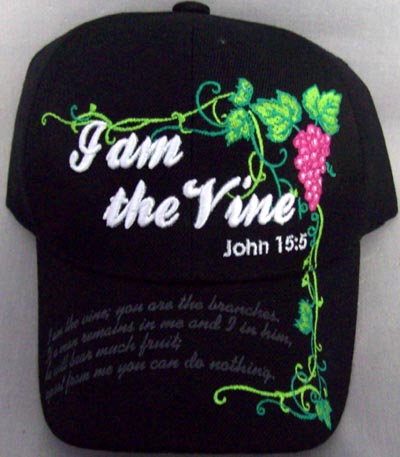I Am The Vine ................. Christian Embroidered CAP