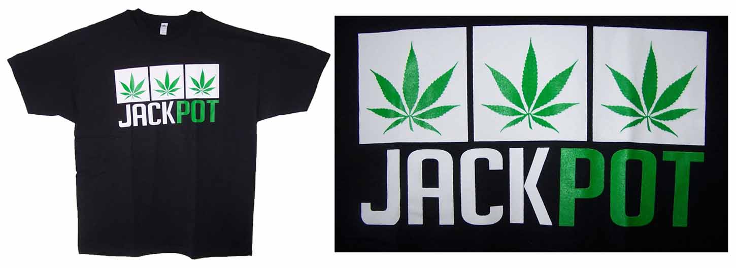 Jack Pot Marijuana Weed Pot Cannabis  Printed  T-SHIRTS