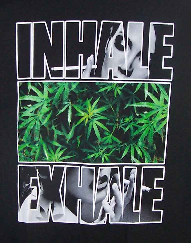 Inhale Exhale Marijuana  T SHIRTs US Screen Printed