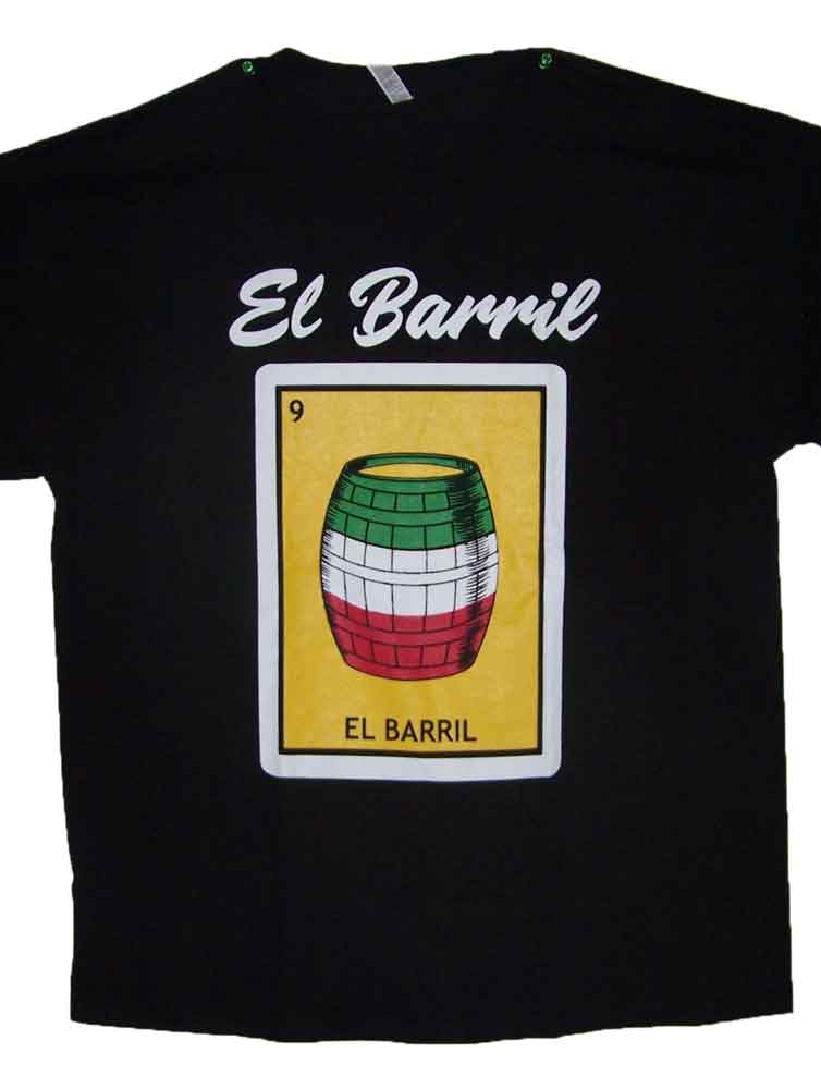 El Barril Lottery T-SHIRTs  Loteria T-SHIRTs. Mexican T-SHIRTs l