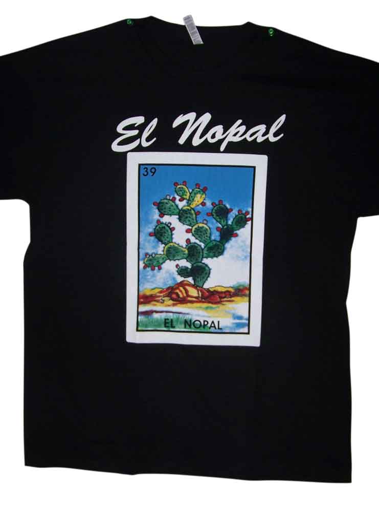 Lottery T-SHIRTs Loteria T-SHIRTs Mexican T-SHIRTs  - El Nopal