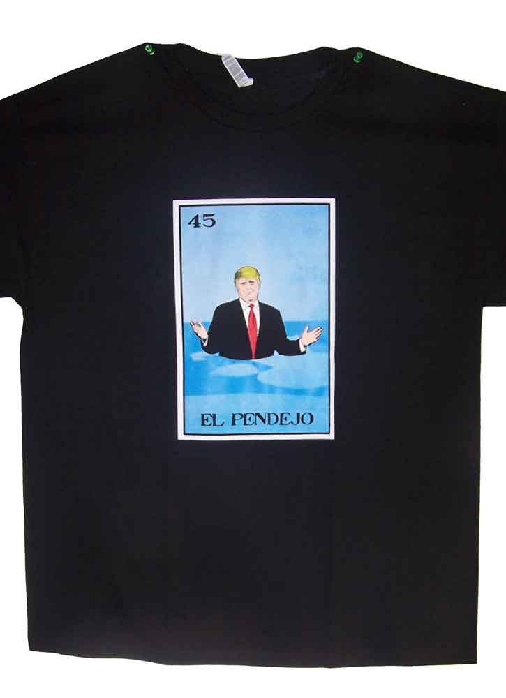 El Pendejo Lottery T-Shirts Loteria T-Shirts Mexican T-Shirts