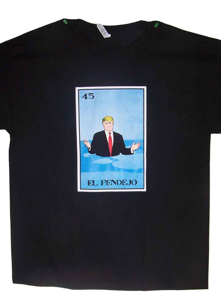 El Pendejo Lottery T-SHIRTs Loteria T-SHIRTs Mexican T-SHIRTs