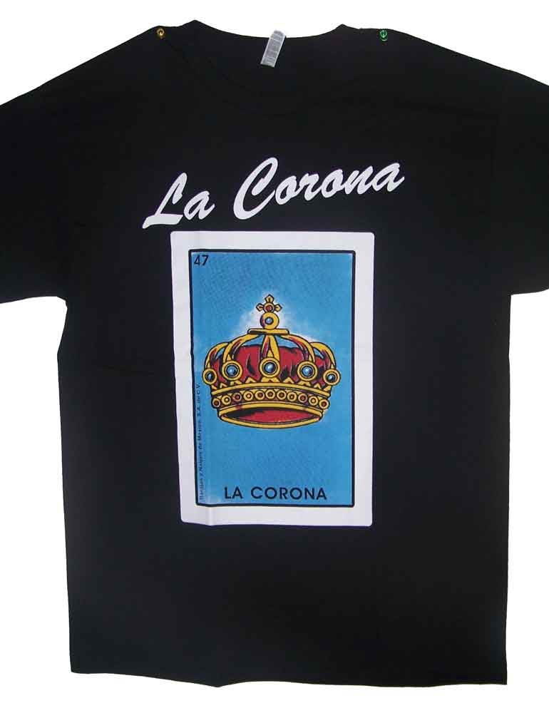 La Corona - Lottery T-Shirts Loteria T-Shirts Mexican T-Shirts