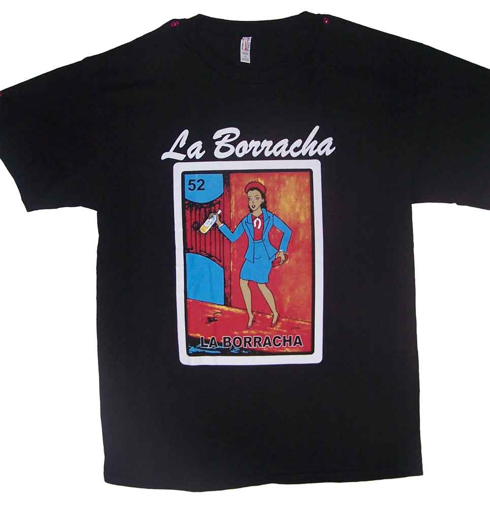 La Borracha Lottery T-Shirts Loteria T-Shirts  Mexican T-Shirts