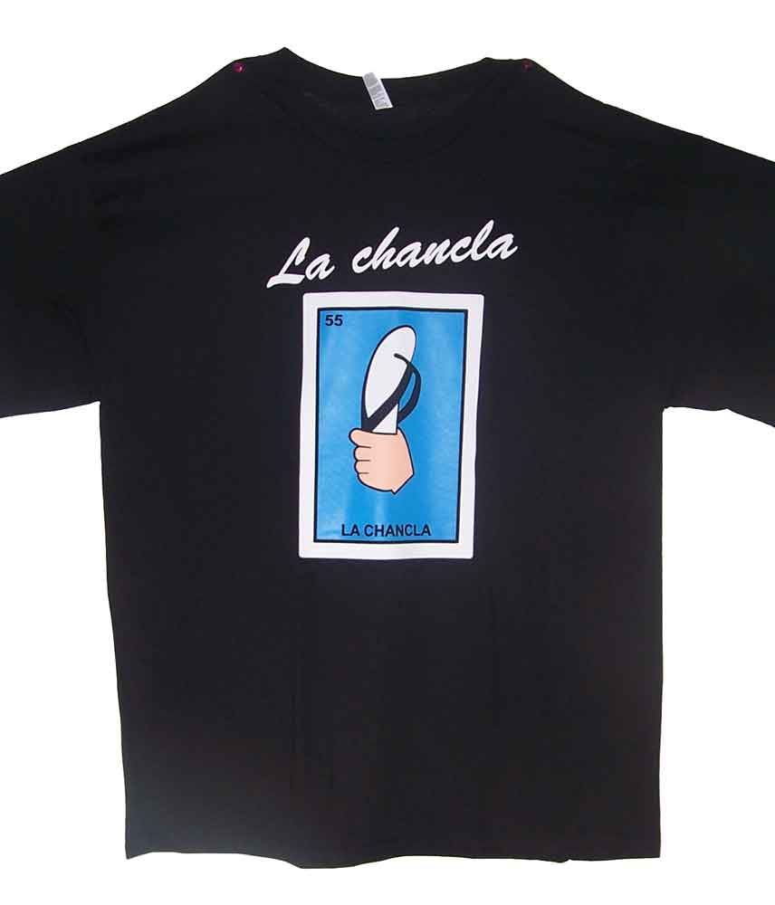 Lottery T-SHIRTs Loteria T-SHIRTs Mexican T-SHIRTs  - La Chancla